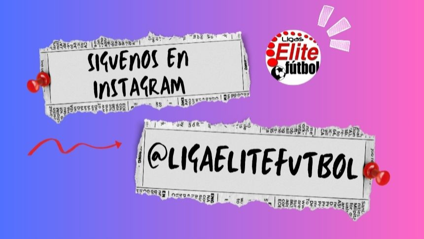 ¡LA EMOCION DE LA LIGA SE VIVE EN INSTAGRAM! SIGUE A @LIGAELITEFUTBOL Y NO TE PIERDAS NADA!!